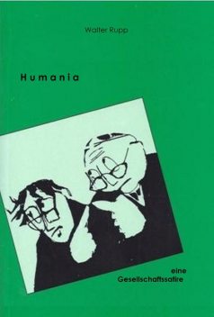 Humania, Walter Rupp
