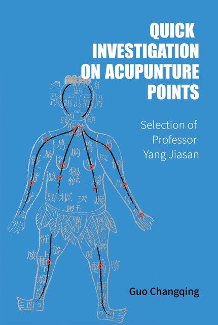 Quick Investigation On Acupuncture Points, Guo Changqing