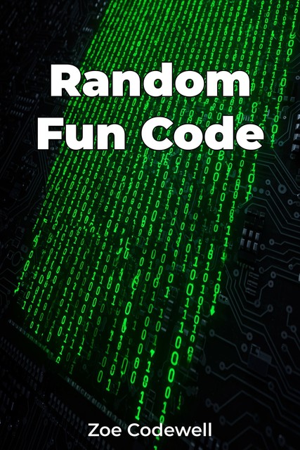 Random Fun Code, Zoe Codewell