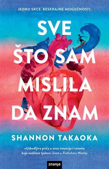 Sve što sam mislila da znam, Shannon Takaoka