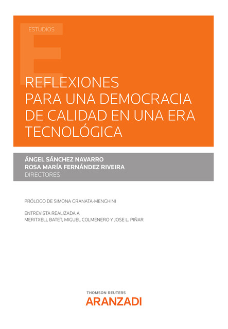Reflexiones para una Democracia de calidad en una era tecnológica, Angel Sánchez Navarro, Rosa María Fernández Riveira