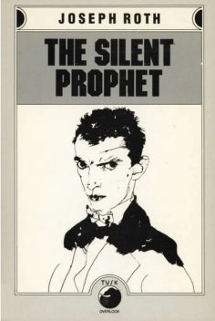 The Silent Prophet, Joseph Roth