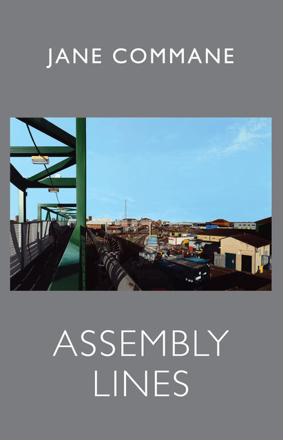 Assembly Lines, Jane Commane
