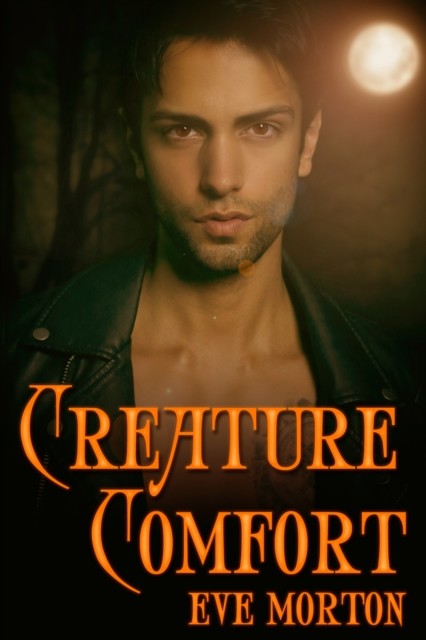 Creature Comfort, Eve Morton