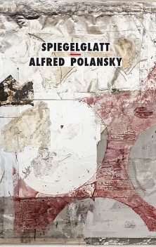 Spiegelglatt, Alfred Polansky