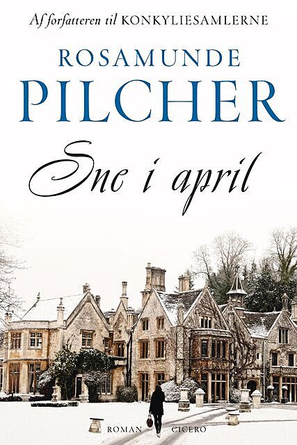 Sne i april, Rosamunde Pilcher