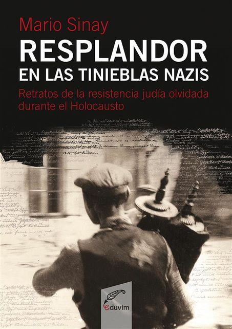 Resplandor en las tinieblas nazis, Mario Samuel, Sinay