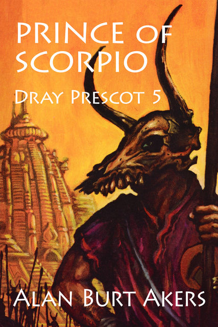 Prince of Scorpio, Alan Burt Akers