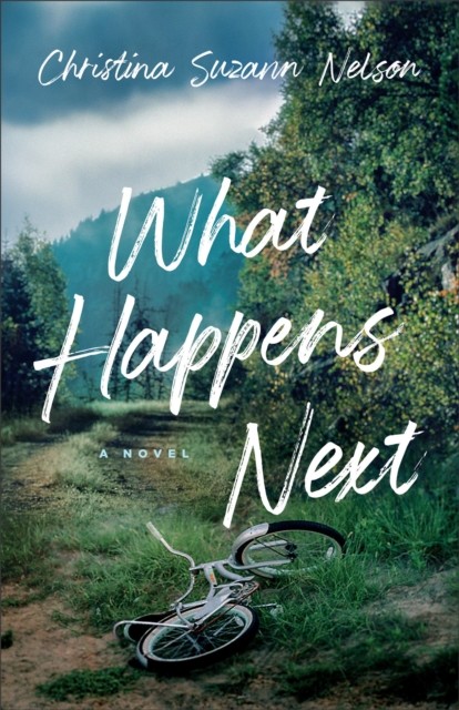 What Happens Next, Christina Suzann Nelson