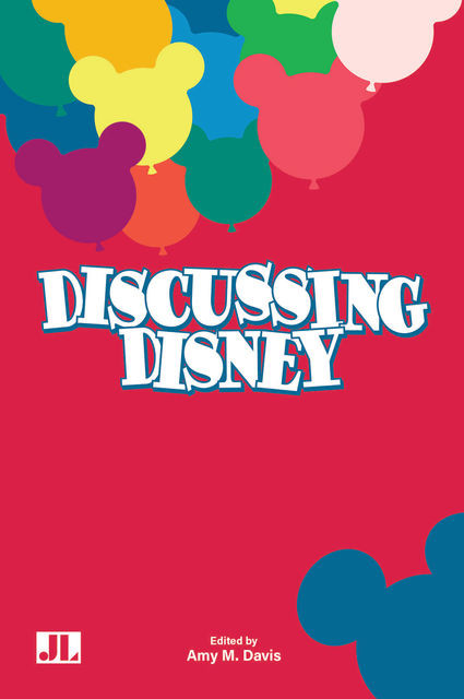 Discussing Disney, Amy M.Davis