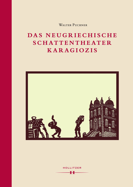 Das neugriechische Schattentheater Karagiozis, Walter Puchner