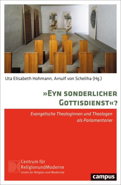 »Eyn sonderlicher Gottisdienst«, Arnulf von Scheliha, Claudia Lepp, Martin Otto, Uta Elisabeth Hohmann, Benedikt Brunner, Catharina Jacob, Christian Schulze-Pellengahr, Rasmus Wittekind, Roxane Camen-Vogel, Stephan Reimers