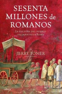 Sesenta Millones De Romanos, Jerry Toner