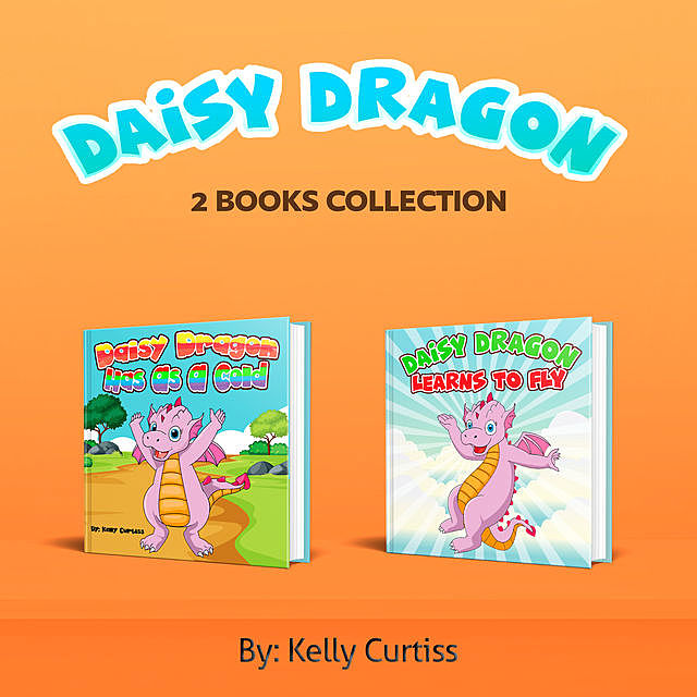Daisy Dragon 2 books Collection, Kelly Curtiss