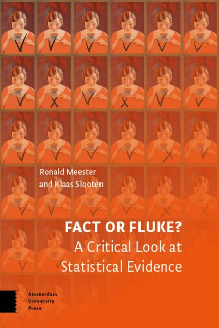 Fact or Fluke, Klaas Slooten, Ronald Meester