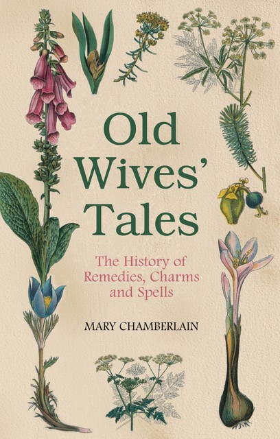 Old Wives' Tales, Mary Chamberlain