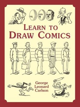 Learn to Draw Comics, George Leonard Carlson