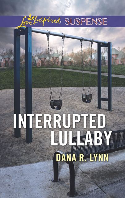 Interrupted Lullaby, Dana R. Lynn