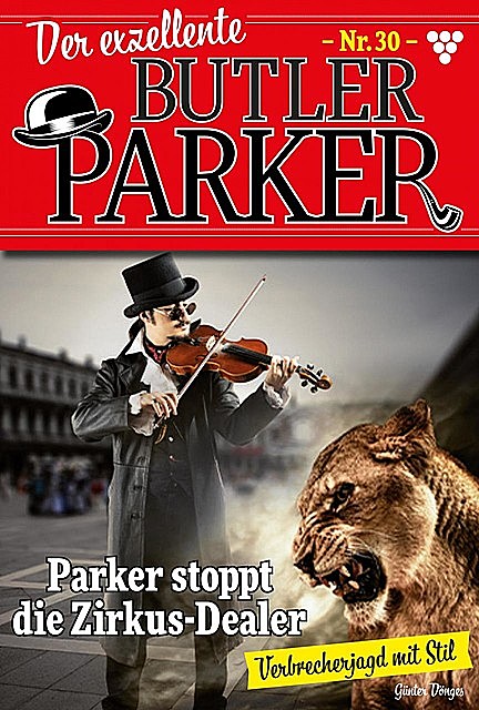 Der exzellente Butler Parker 30 – Kriminalroman, Günter Dönges