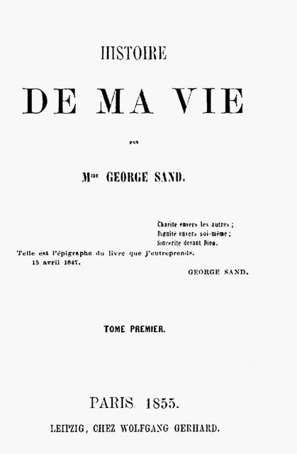 Histoire de ma Vie, Livre 1 (Vol. 1 – 4), George Sand