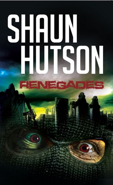 Renegades, Shaun Hutson
