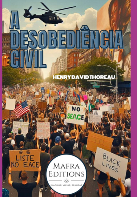 A Desobediência Civil. Obra Comentada, Henry David Thoreau