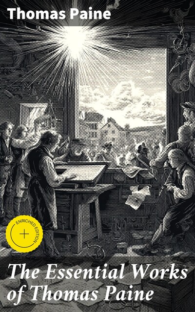 The Essential Works of Thomas Paine, Thomas Paine