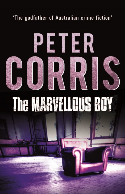 The Marvellous Boy, Peter Corris