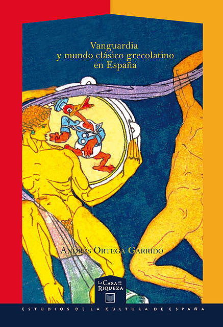 Vanguardia y mundo clásico grecolatino en España, Andrés Ortega Garrido