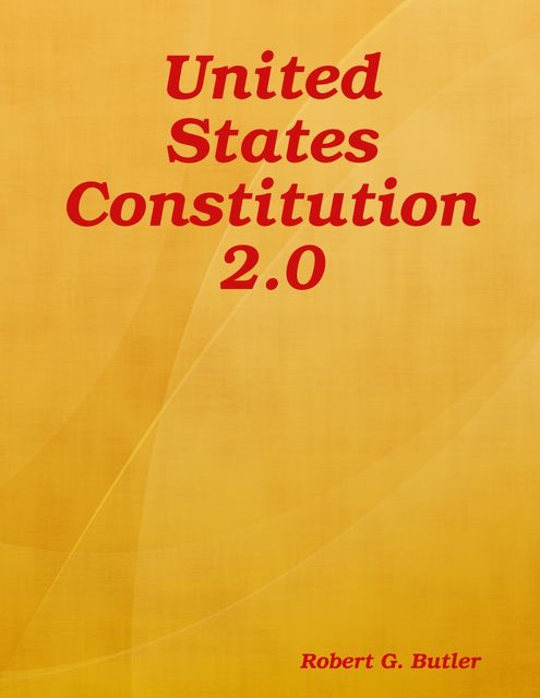 United States Constitution 2.0, Robert Butler