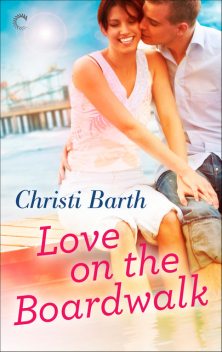 Love on the Boardwalk, Christi Barth