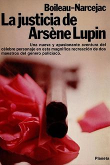 La Justicia De Arsène Lupin, Boileau Narcejac
