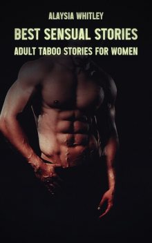 Best Sensual Stories, Alaysia Whitley