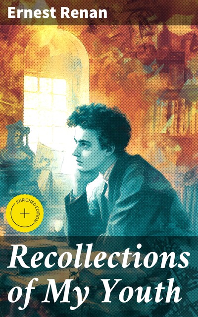 Recollections of My Youth, Ernest Renan