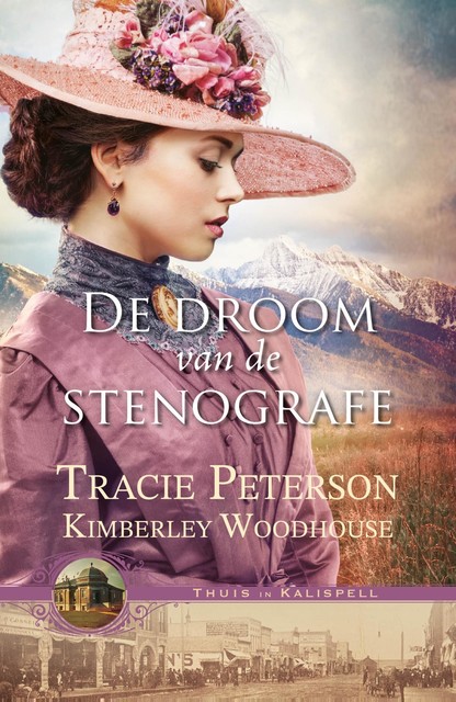 De droom van de stenografe, Tracie Peterson, Kimberley Woodhouse