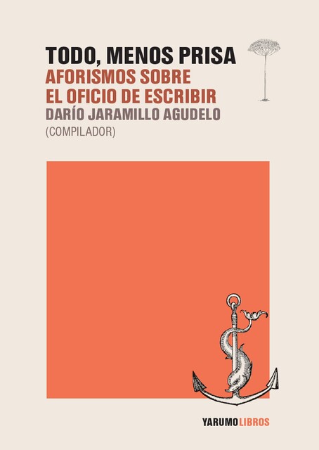 Todo, menos prisa, Darío Jaramillo Agudelo