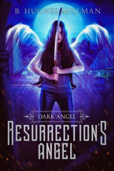 Resurrection's Angel, B. Hughes-Millman