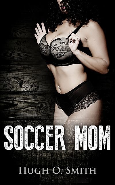 Soccer Mom, Hugh Smith