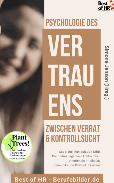 Psychologie des Vertrauens! Zwischen Verrat & Kontrollsucht, Simone Janson