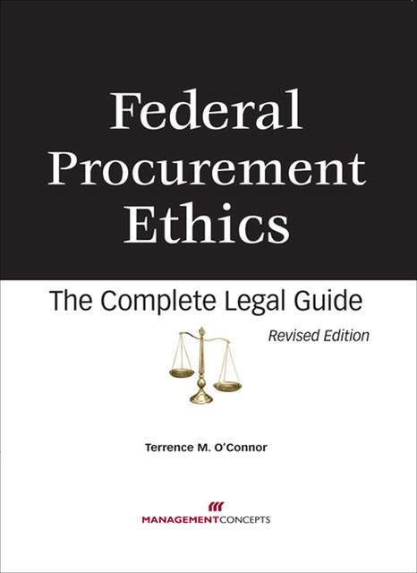 Federal Procurement Ethics, Terrence M O'Connor