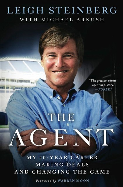 The Agent, Michael Arkush, Leigh Steinberg