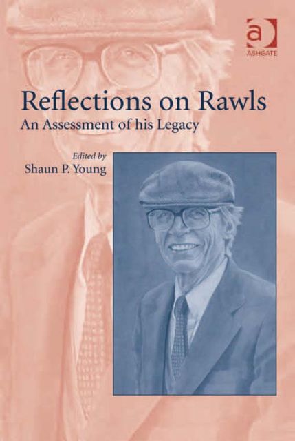 Reflections on Rawls, Shaun P.Young