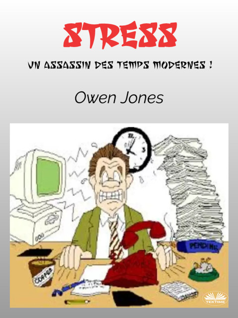Stress-Un Assassin Des Temps Modernes, Owen Jones