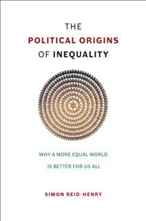 Political Origins of Inequality, Simon Reid-Henry
