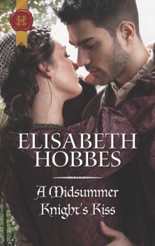 A Midsummer Knight's Kiss, Elisabeth Hobbes