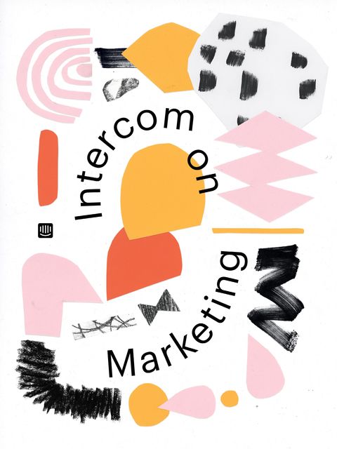 Intercom on Marketing, Intercom