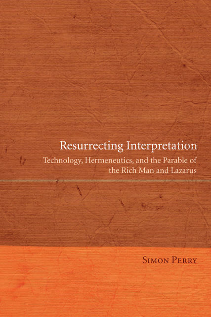 Resurrecting Interpretation, Simon Perry