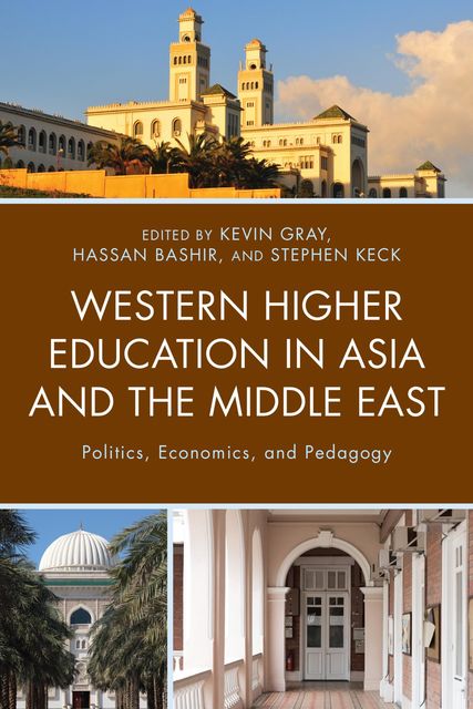 Western Higher Education in Asia and the Middle East, Hassan Bashir, Kevin Gray, Stephen Keck