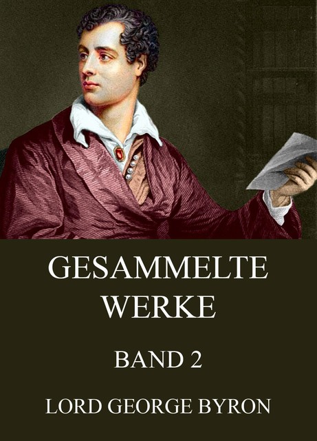 Gesammelte Werke, Band 2, George Byron