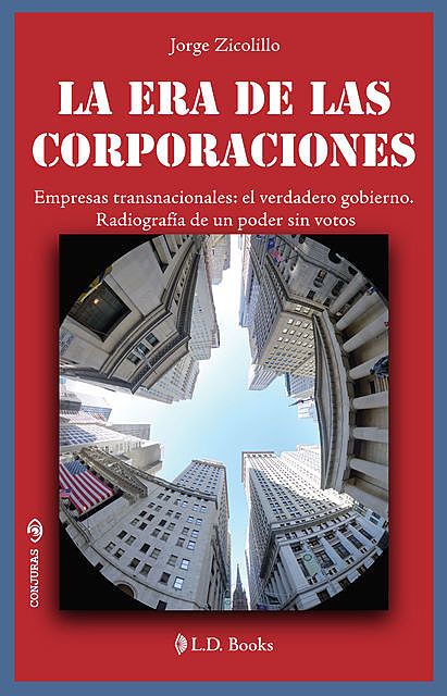 Las era de las corporaciones, Jorge Zicolillo